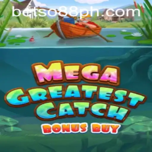 Explore MegaGreatestCatchBonusBuy: A Thrilling Adventure with BetSo88
